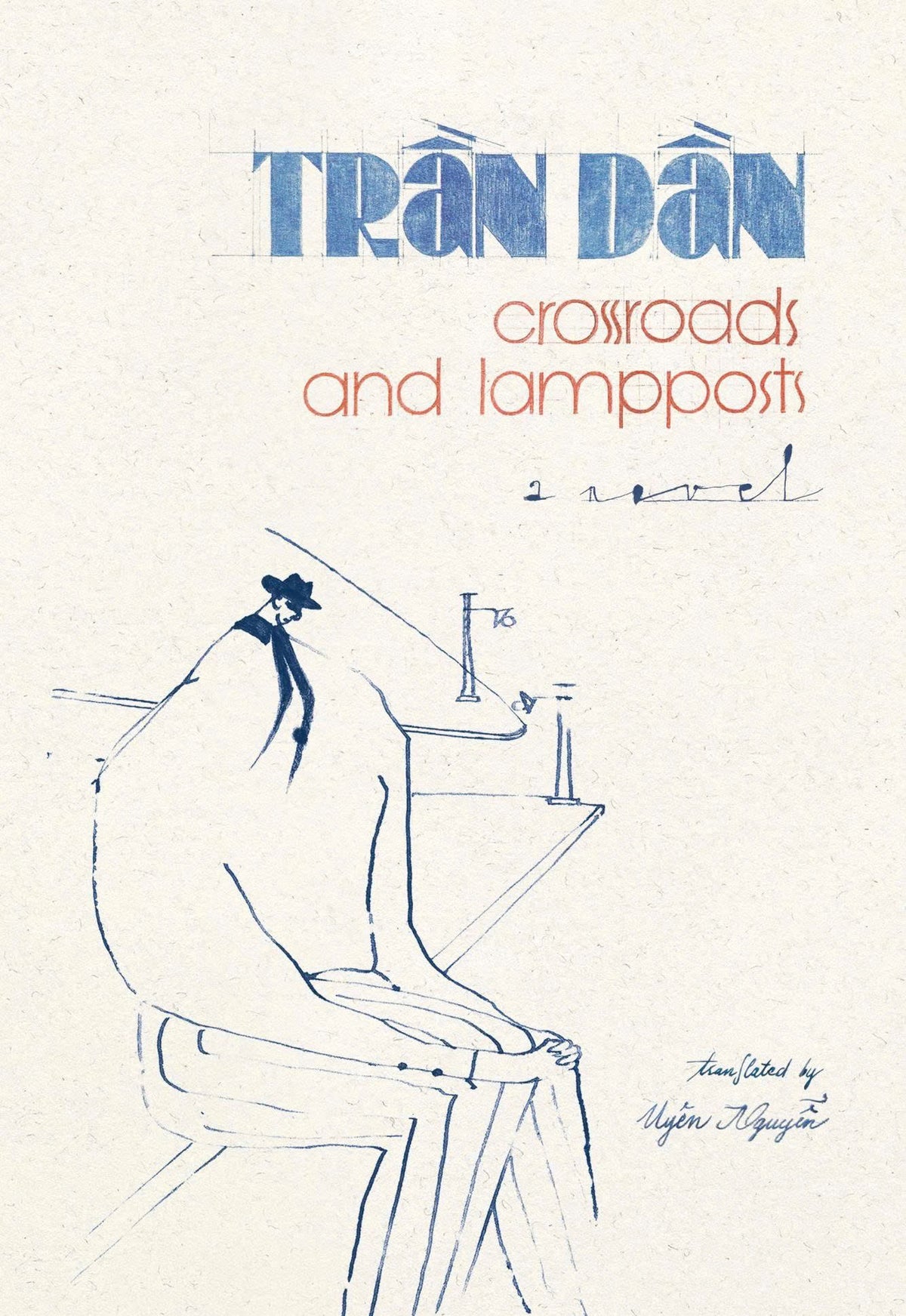 Book cover for 'crossroads and lampposts: novel' by Trán Dán, featuring a blue line drawing of a seated figure on a cream background with blue and orange text.