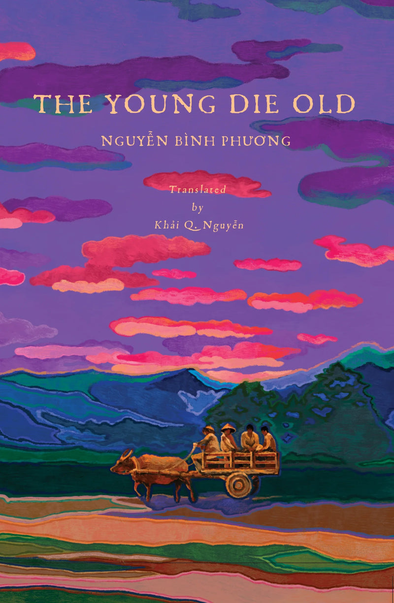 “The Young Die Old” by Nguyễn Bình Phương — Asian Review of Books