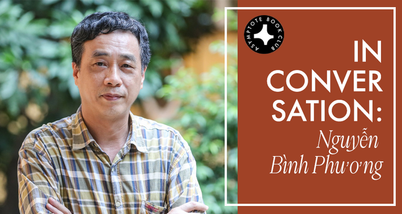 On the Extraordinary Everyday: An Interview with Nguyễn Bình Phương